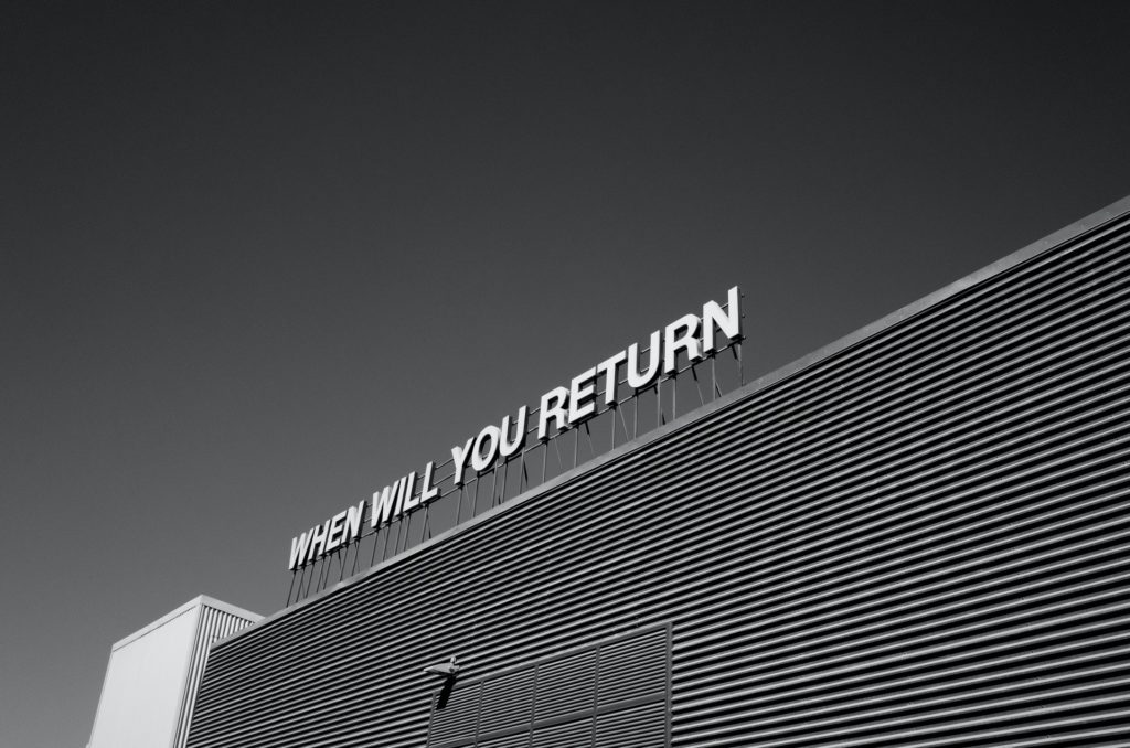 When Will You Return Signage